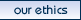 our ethics